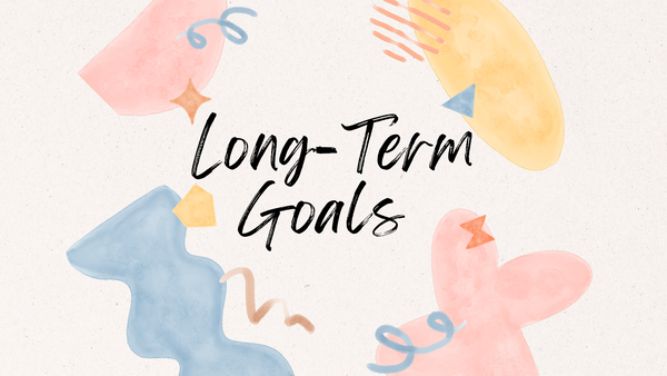 長期規劃 Long-term goals